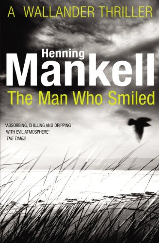 Book cover for The Man Who Smiled by Henning Mankell featuring a dark landscape.