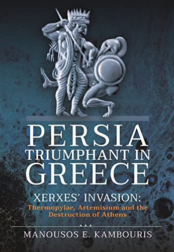 Book cover depicting ancient warrior statues and title: "Persia Triumphant in Greece.