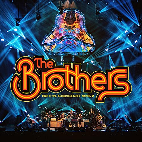 The Brothers concert at Madison Square Garden, March 10, 2020, on DVD.
