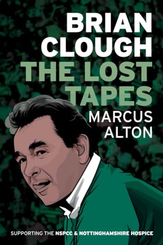 Portrait of Brian Clough on cover of “Brian Clough - The Lost Tapes”.