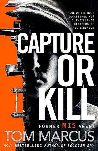 Book cover: shadowed face, bold title "Capture or Kill", orange background.