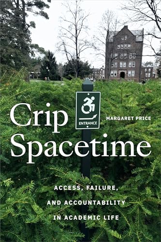 Book cover: “Crip Spacetime” by Margaret Price, with accessibility symbol.