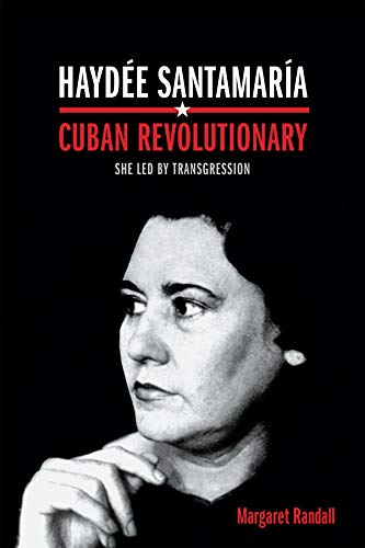Book cover featuring a portrait of Haydée Santamaría, a Cuban revolutionary.
