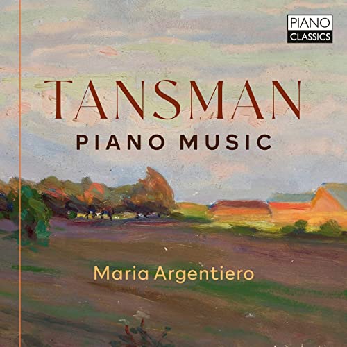CD cover for Tansman’s Piano Music performed by Maria Argentiero.