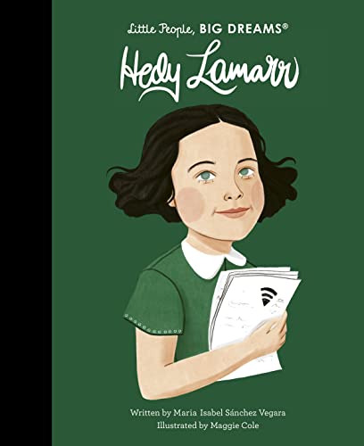 Book cover: illustrated portrait of Hedy Lamarr, a "Little People, BIG DREAMS" biography.