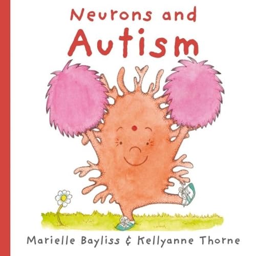 Book cover: illustrated neuron character with pink pom-poms, titled "Neurons and Autism".