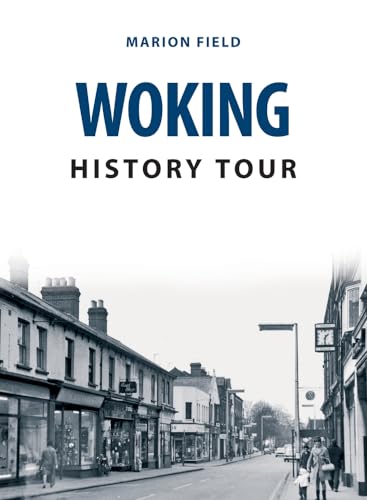 Book cover: "Woking History Tour" with a vintage street scene.