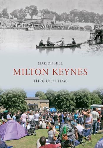 Book cover: “Milton Keynes Through Time” with historical and modern scenes.
