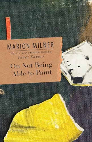 Book cover, āOn Not Being Able to Paintā by Marion Milner, with paint swatches.