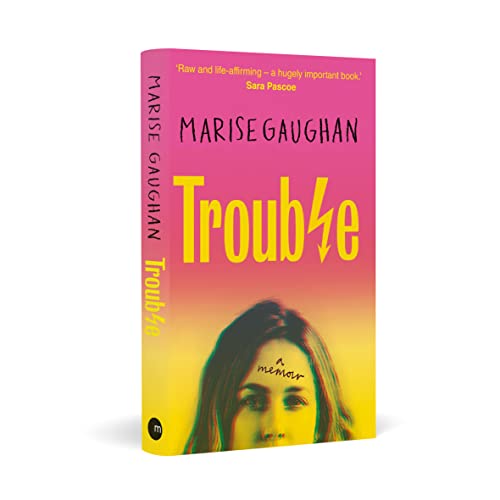 Book cover: “Trouble” memoir by Marise Gaughan, with portrait of a woman.