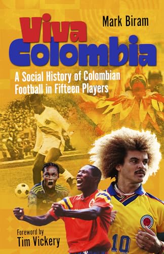 Book cover titled Viva Colombia featuring a collage of Colombian football players and fans.