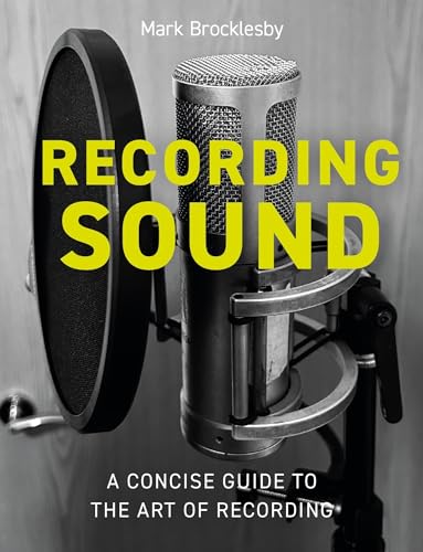 Book cover featuring a microphone and yellow text: "Recording Sound".