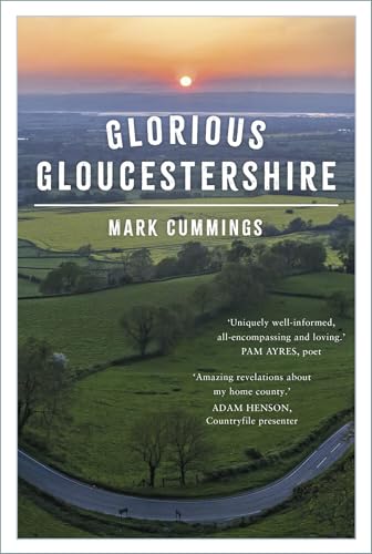 Book cover: “Glorious Gloucestershire” with a landscape scene at sunset.