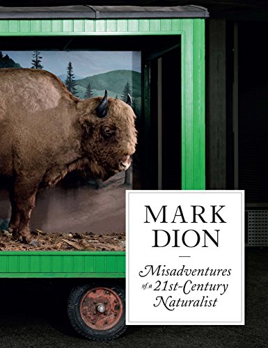 Book cover featuring a bison diorama and text: "Mark Dion: Misadventures...