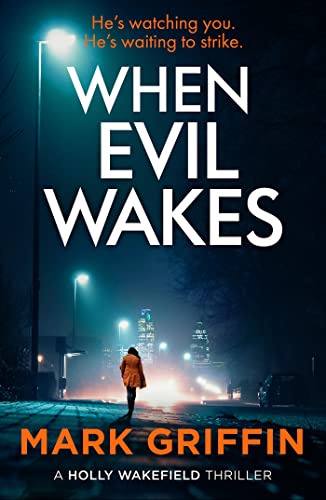 Book cover: “When Evil Wakes” with a shadowy street scene and figure.