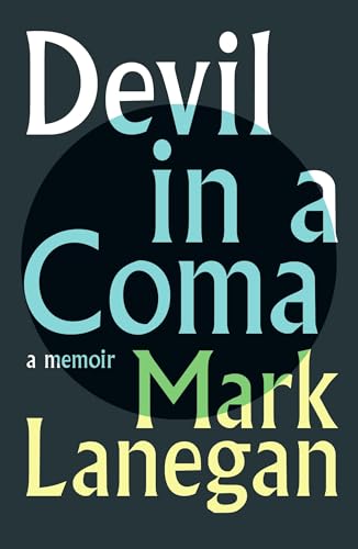 Book cover: "Devil in a Coma" memoir by Mark Lanegan, dark teal background.