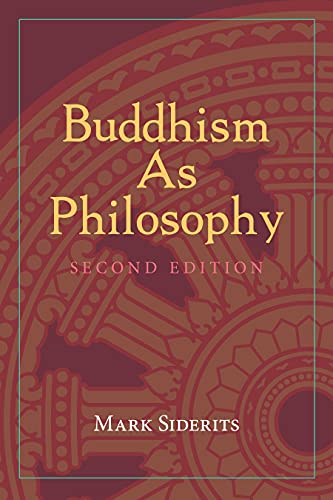 Book cover: "Buddhism As Philosophy" by Mark Siderits, second edition.