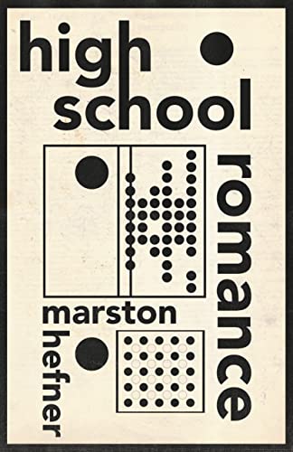 Book cover with bold text "high school romance" and abstract dot patterns.