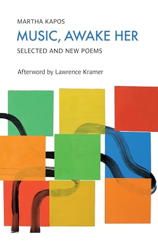 Book cover: "Music, Awake Her" by Martha Kapos, with abstract colorful squares.