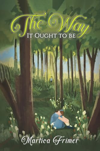 Book cover depicting a forest scene with two figures and title "The Way It Ought to Be".