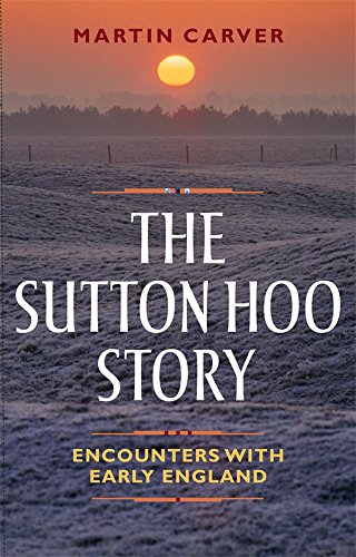 Book cover: "The Sutton Hoo Story" with a sunset landscape.
