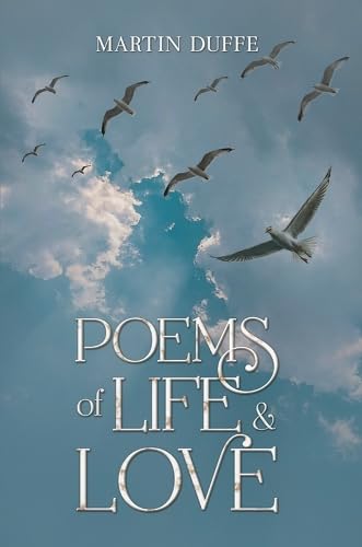 Book cover with title “Poems of Life & Love” and flying birds.