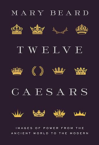 Book cover for “Twelve Caesars” featuring gold crowns on a dark purple background.