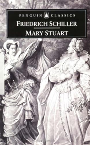 Book cover of "Mary Stuart" by Friedrich Schiller, two women in gowns.