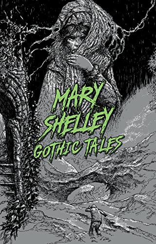 Book cover: "Mary Shelley: Gothic Tales" with ghostly illustration.