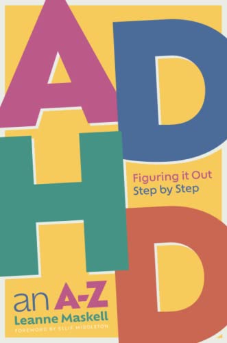 Book cover titled ADHD an A-Z: Figuring it Out Step by Step by Leanne Maskell.