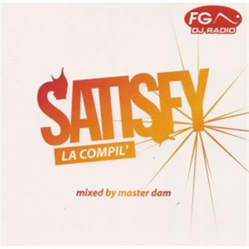 CD cover for “Satisfy - La Compil’”, with orange text and starburst.