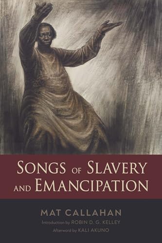 Book cover depicting a Black person with outstretched arms, titled "Songs of Slavery and Emancipation.