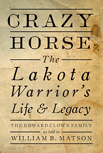 Book cover titled Crazy Horse: The Lakota Warrior's Life & Legacy on aged parchment paper.