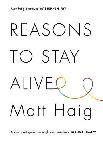 Book cover for Reasons to Stay Alive by Matt Haig with a rainbow line graphic.