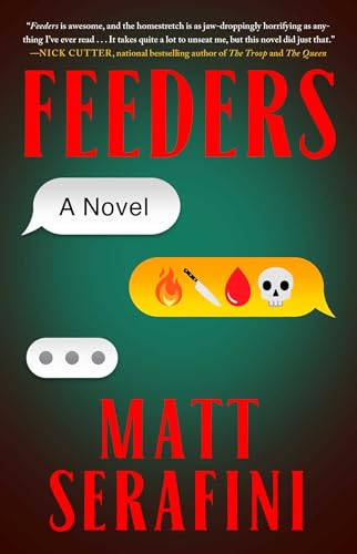 Book cover for Feeders by Matt Serafini featuring text bubbles with emojis on green.