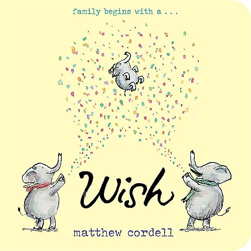 Book cover: elephants celebrating with confetti and the title "Wish".