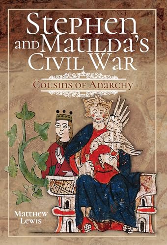 Book cover depicting medieval royalty and a falcon, titled āStephen and Matildaās Civil War.ā