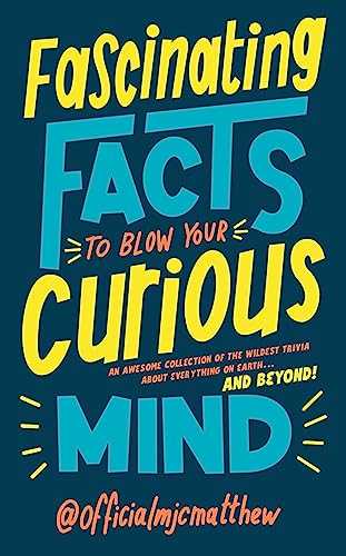 Book cover with bold, colorful text: "Fascinating Facts to Blow Your Mind.