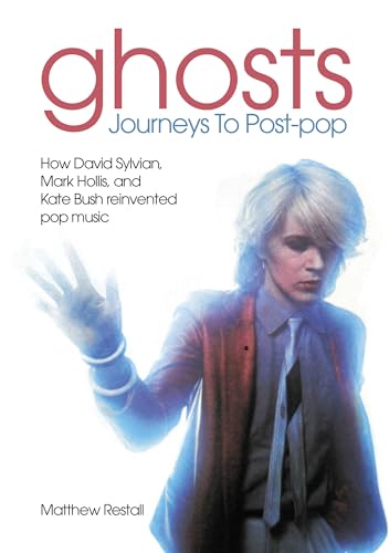 Book cover featuring David Sylvian with text title Ghosts: Journeys To Post-pop.