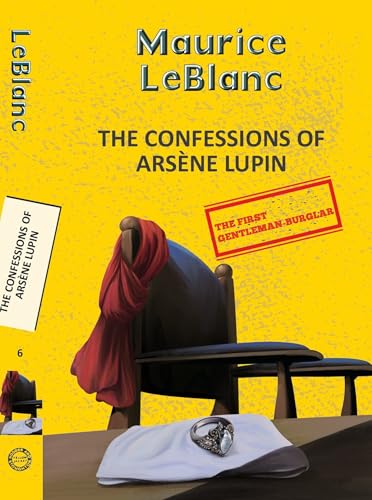 Book cover: "The Confessions of Arsène Lupin" with chair, scarf, and ring.