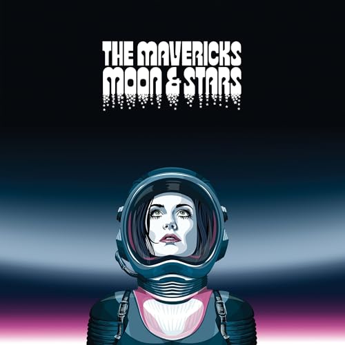 Album cover: astronaut portrait with text “The Mavericks Moon & Stars”.