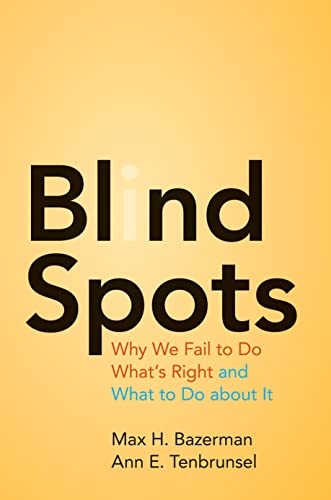 Book cover: "Blind Spots" by Bazerman and Tenbrunsel, orange background.