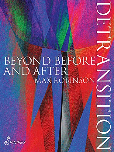 Book cover with abstract colorful design and title "Detransition" vertically aligned.