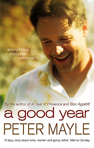 Book cover for A Good Year by Peter Mayle featuring a smiling man.