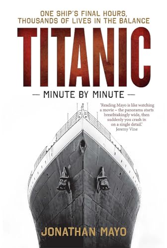 Book cover: "Titanic: Minute by Minute" with a ship's prow image.
