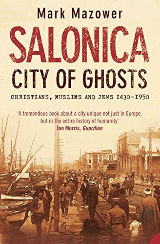 Book cover: "Salonica, City of Ghosts" with a historical harbor scene.