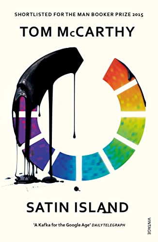 Book cover for "Satin Island" with abstract black and rainbow paint design.