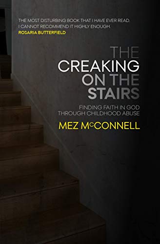 Book cover: dark stairs, title “The Creaking on the Stairs”, author Mez McConnell.