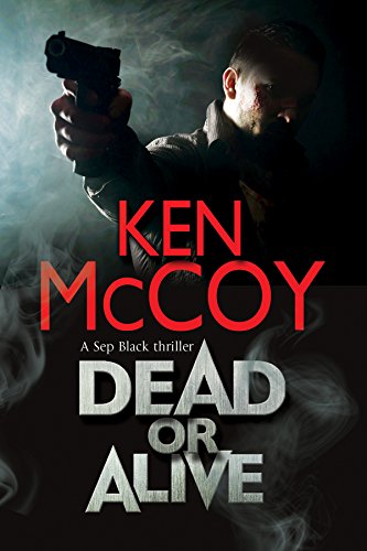 Book cover: man with gun, bruised face, dark and smoky background.