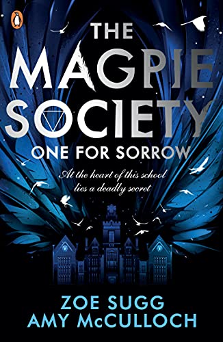 Book cover: “The Magpie Society” with silhouetted birds and a school building.